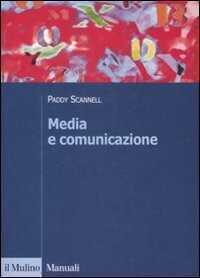 Media e comunicazione — Paddy Scannell,