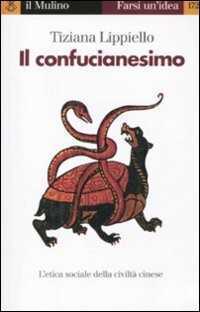 Il confucianesimo — Tiziana Lippiello