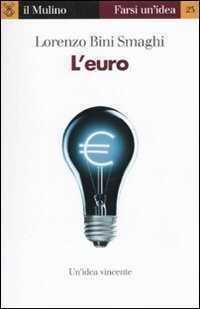L' euro — Lorenzo Bini Smaghi