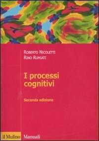 I processi cognitivi — Roberto Nicoletti