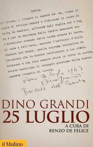 25 luglio — Dino Grandi