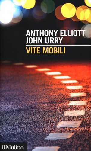 Vite mobili — Anthony Elliott