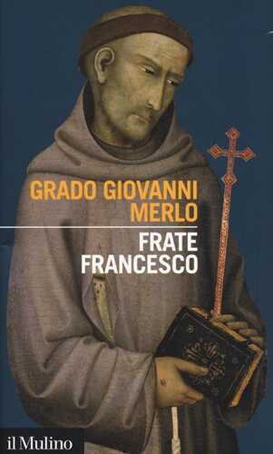 Frate Francesco — Grado Giovanni Merlo