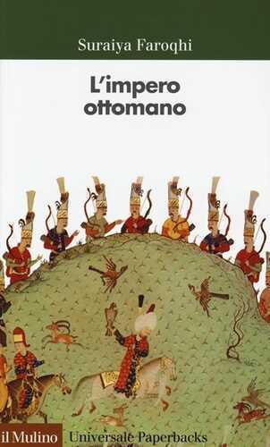 L'impero ottomano — Suraiya Faroqhi