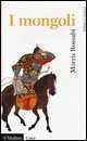I mongoli — Morris Rossabi