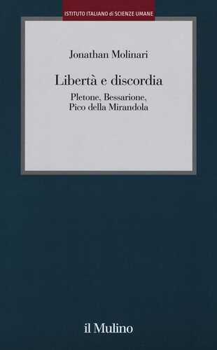 Libertà e discordia. Pletone, Bessarione, Pico della Mirandola