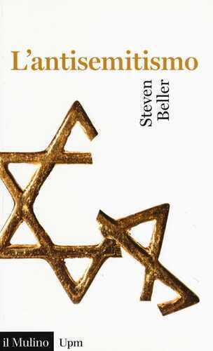 L'antisemitismo — Steven Beller