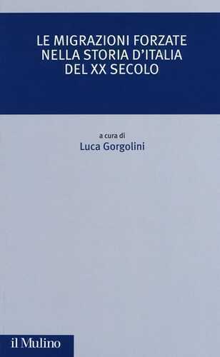 Le migrazioni forzate nella storia d'Italia del XX secolo