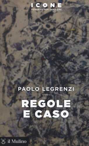 Regole e caso — Paolo Legrenzi