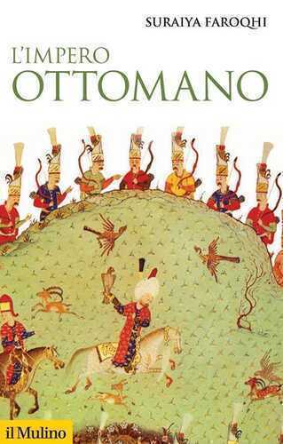 L'impero ottomano — Suraiya Faroqhi
