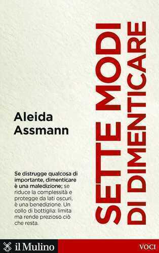 Sette modi di dimenticare — Aleida Assmann
