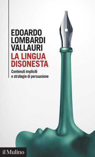 La lingua disonesta. Contenuti impliciti e strategie di persuasione