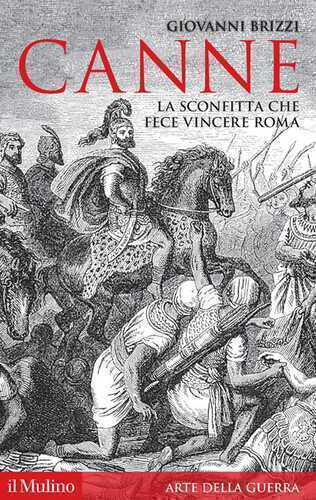 Canne. La sconfitta che fece vincere Roma