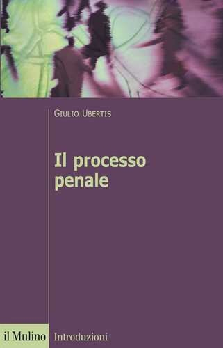 Il processo penale — Giulio Ubertis