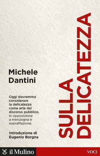 Sulla delicatezza — Michele Dantini
