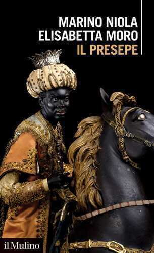 Il presepe — Marino Niola