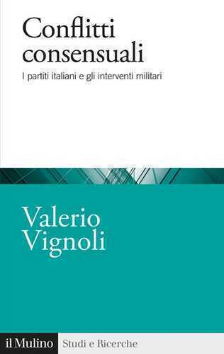Conflitti consensuali. I partiti italiani e gli interventi militari