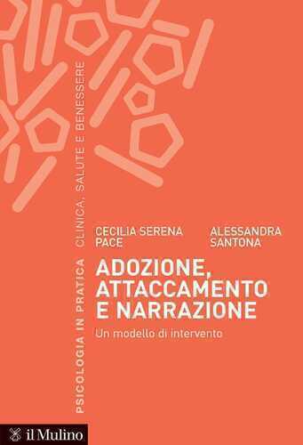 Adozione, attaccamento e narrazione. Un modello di intervento