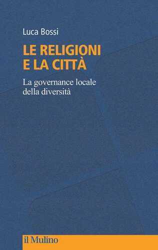 Le religioni e la città. La governance locale della diversità
