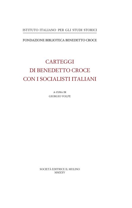 Benedetto Croce con i socialisti italiani. Carteggi