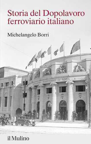 Storia del Dopolavoro ferroviario italiano. 1925-2025
