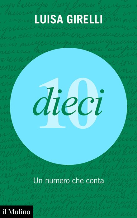 Dieci. Un numero che conta