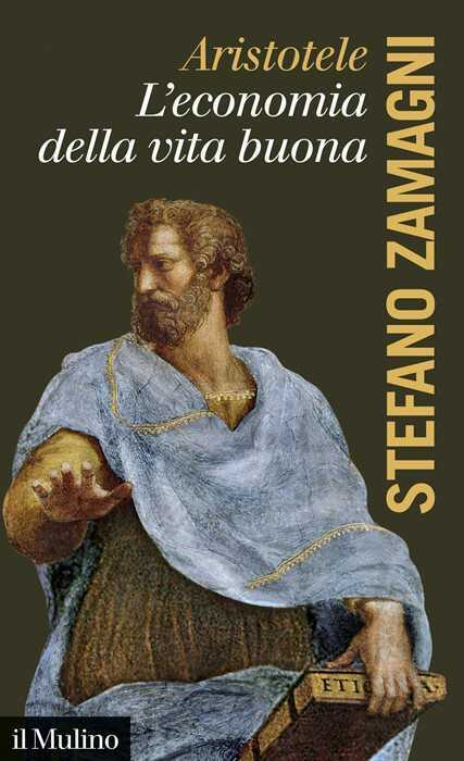 Aristotele. L'economia della vita buona