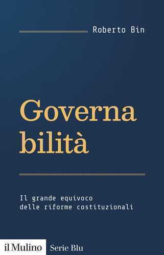 Governabilità. Il grande equivoco delle riforme costituzionali
