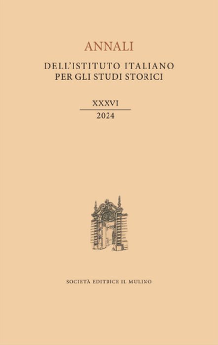 Annali dell'Istituto italiano per gli studi storici (2024). Vol. 36