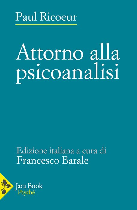 Attorno alla psicoanalisi — Paul Ricoeur