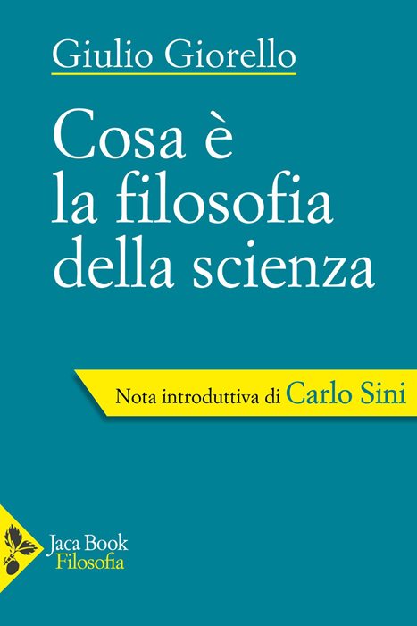 Cosa è la filosofia della scienza — Giulio Giorello