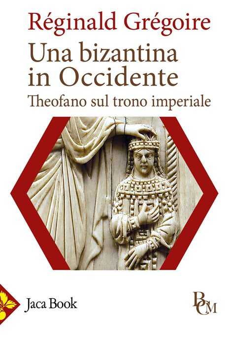 Una bizantina in Occidente. Theofano sul trono imperiale