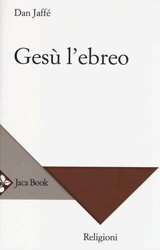 Gesù l'ebreo — Dan Jaffé