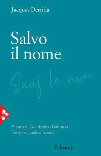 Salvo il nome. Testo originale a fronte