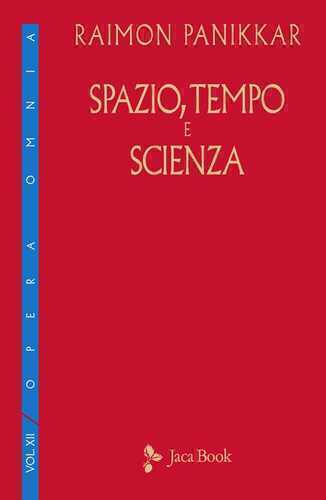 Spazio, tempo e scienza — Raimon Panikkar