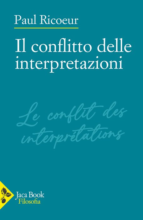 Il conflitto delle interpretazioni — Paul Ricoeur