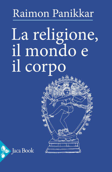 religione, il mondo e il corpo