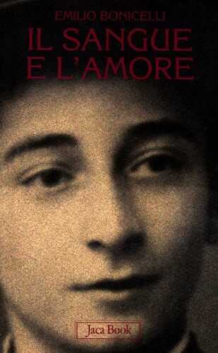 Il sangue e l'amore — Emilio Bonicelli