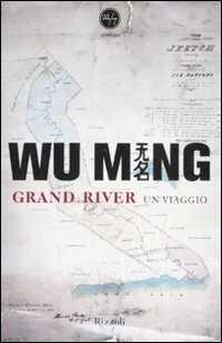 Grand River — Wu Ming