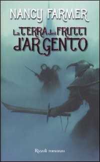 La terra dei frutti d'argento