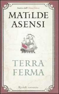 Terra ferma — Matilde Asensi