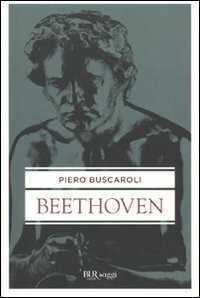Beethoven — Piero Buscaroli