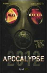 Apocalypse 2012 — Gary Jennings