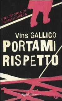 Portami rispetto — Vins Gallico