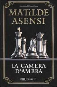 La camera d'ambra — Matilde Asensi