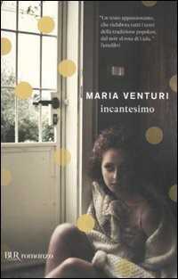 Incantesimo — Maria Venturi