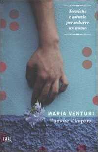 L'amore s'impara — Maria Venturi