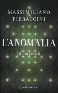 L'anomalia — Massimiliano Pieraccini