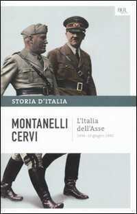 Storia d'Italia. Vol. 13: L' Italia dell'Asse (1936-10 giugno 1940)