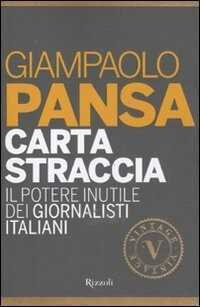 Carta straccia. Il potere inutile dei giornalisti italiani
